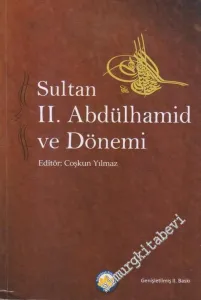 Sultan 2. Abdülhamid ve Dönemi -        2014