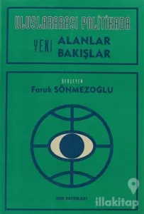 Uluslararası Politikada Yeni Alanlar Yeni Bakışlar
