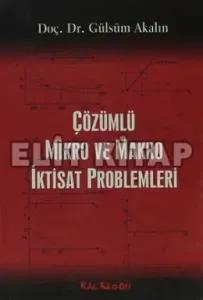 Çözümlü Mikro ve Makra İktisat Problemleri