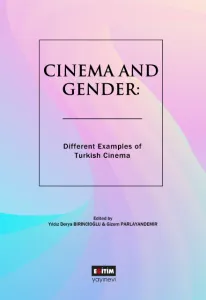 Cinema and Gender: Different Examples of Turkish Cinema