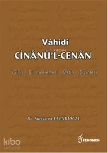 Vâhidi Cinânü'l-Cenân; Giriş - Dil İncelemesi - Metin - Dizinler