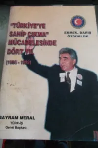 Türkiye'ye Sahip Çıkma Mücadelesinde Dört Yıl