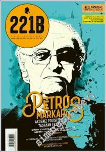 221B 2 Aylık Polisiye Dergisi - Petros Markaris - Sayı: 39      Temmuz - Ağustos - Eylül 2023