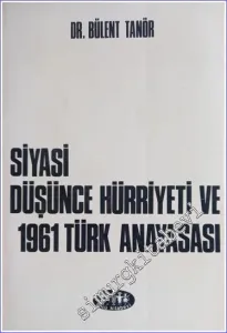 Siyasi Düşünce Hürriyeti ve 1961 Türk Anayasası -        1969