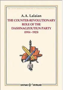 The Counter Revolutionary Role Of The Dashnagzoutiun Party