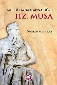 Yahudi Kaynaklarına Göre ;Hz. Musa