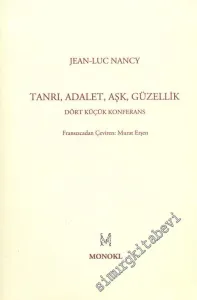 Tanrı Adalet Aşk Güzellik: Dört Küçük Konferans -
