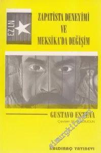 Zapatista Deneyimi ve Meksika'da Değişim -