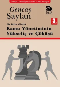 Bir Bilim Olarak Kamu Yönetiminin Yükselişi Ve Çöküşü