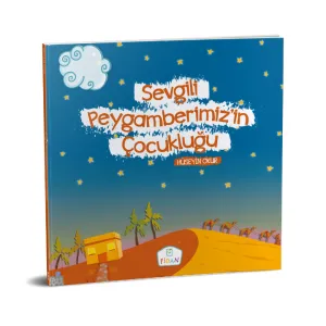 Sevgili Peygamberimizin Çocukluğu