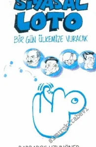 Siyasal Loto Bir Gün Ülkemizi de Vuracak -        2002