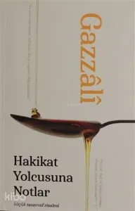 Hakikat Yolcusuna Notlar
