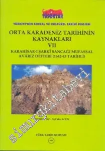 Orta Karadeniz Tarihinin Kaynakları 7: Karahisar - ı Şarki Sancağı Mufassal Avarız Defteri 1642 - 1643 Tarihli -