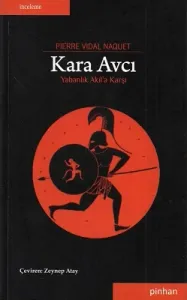 Kara Avcı Yabanlık Akıl'a Karşı