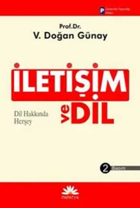 Dil ve İletişim: Dil Hakkında Her Şey