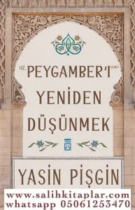 Hz. Peygamberi Yeniden Düşünmek