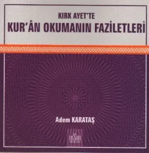 Kırk Ayette Kuran Okumanın Faziletleri
