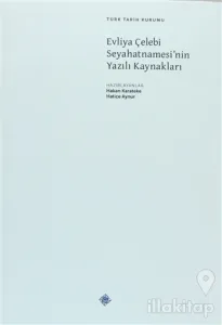 Evliya Çelebi Seyahatnamesi'nin Yazılı Kaynakları (Ciltli)