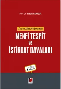 Menfi Tespit ve İstirdat Davaları