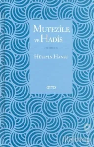 Mutezile ve Hadis (Ciltli)