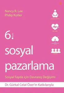 Sosyal Pazarlama - Sosyal Fayda İçin Davranış Değişimi