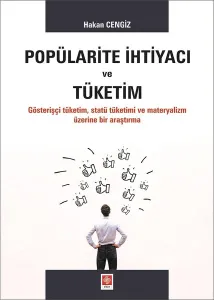 Popülarite İhtiyacı ve Tüketim