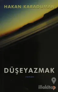 Düşeyazmak
