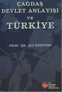 Çağdaş Devlet Anlayışı ve Türkiye