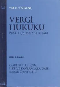 Vergi Hukuku Pratik Çalışma El Kitabı