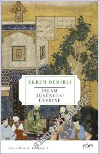 İslam Düşüncesi Üzerine Söyleşiler ve Konuşmalar -         2023