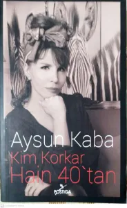 Kim Korkar Hain 40'tan