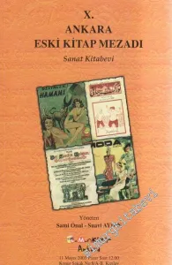 10. Ankara Antika Kitap Müzayedesi:  Antika ve Nadir Kitaplar, Harita, Efemera 11 Mayıs 2003 -        2003