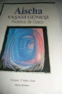 Aischa Yaşam Güneşi