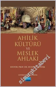Ahilik Kültürü ve Meslek Ahlakı -         2023