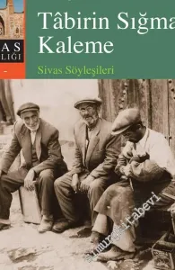 Tabirin Sığmaz Kaleme - Sivas Söyleşileri -         2019