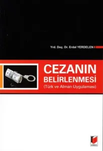 Cezanın Belirlenmesi ( Türk ve Alman Uygulaması )