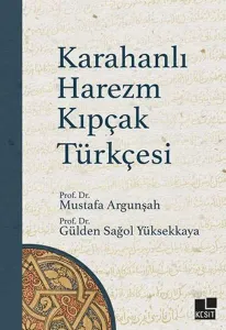 Karahanlı Harezm Kıpçak Türkçesi 