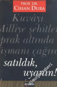 Satıldık, Uyanın ! -        2005