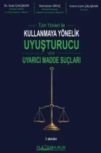 Kullanmaya Yönelik Uyuşturucu Veya Uyarıcı Madde Suçları