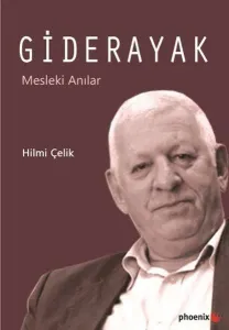 Giderayak; Mesleki Anılar