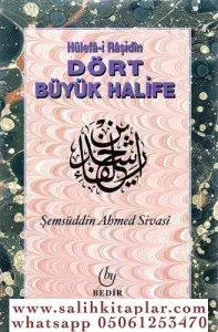 Dört Büyük Halife  Hülefai Raşidin