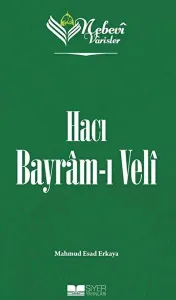 Nebevi Varisler 71 - Hacı Bayram-ı Veli