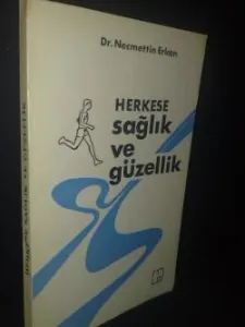 Herkese Sağlık Ve Güzellik