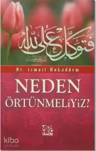 Neden Örtünmeliyiz?