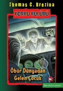 Öbür Dünyadan Gelen Çocuk - Korku Kulübü 17