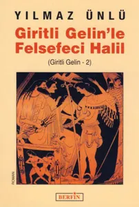 Giritli Gelin'le Felsefeci Halil