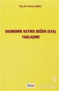 Ekonomik Katma Değer (EVA) Yaklaşımı