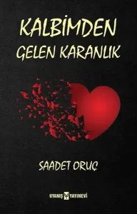 Kalbimden Gelen Karanlık