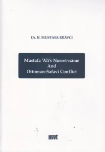 Mustafa Ali's Nuset Name and Ottoman Safavi Conflict