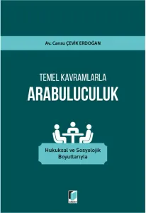 Temel Kavramlarla Arabuluculuk